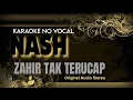 Download Lagu NASH - Zahir Tak Terucap (karaoke no vocal)