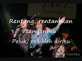 KLa Project - Rentang Asmara with lyrics