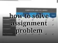 Assignment Problem - Easy Steps to solve Hungarian Method with Optimal Solution in hindi