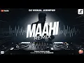 Download Lagu Maahi - Remix || BreakUp || Dj Vishal Jodhpur || Love Mix || Toshi Sabri