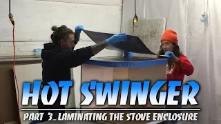 Laminating a Custom Stove Enclosure for an Alberg 30 Sailboat Refit