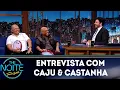 Lagu Entrevista com Caju \u0026 Castanha  | The Noite (09/05/19)