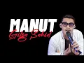 Lagu MANUT - GILGA SAHID Official lirik lagu