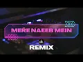 Lagu Mere Naseeb Mein (Dz Taka Edit 2024 Version) Dj Zabbi Remix #dz