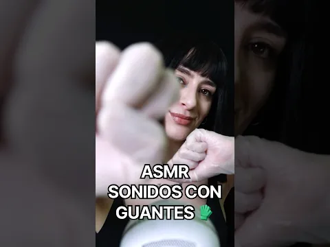 ASMR sonidos con guantes 😴 #asmr #relax  #asmrespañol