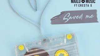 mailo music saved me feat cresta x 
