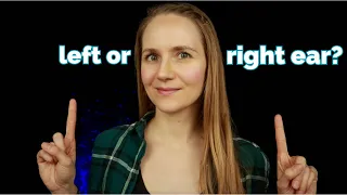 ASMR Which of Your Ears Is More Sensitive? Left or Right?