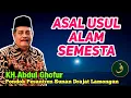 Download Lagu ASAL USUL ALAM SEMESTA | Pengajian Prof Dr KH. Abdul Ghofur | Pondok Pesantren Sunan Drajat Lamongan