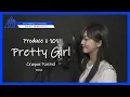 Download Lagu [PRODUCE X 101] 이뻐이뻐(Pretty Girl) - 크레파스(CRAYON) cover by. 또아(DDOA)