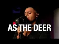 Download Lagu As The Deer + I Surrender All | Steven Moctezuma