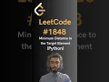 LeetCode Minimum Distance to the Target Element - Python