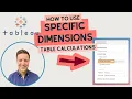 How Specific Dimensions Works in Tableau Table Calculations