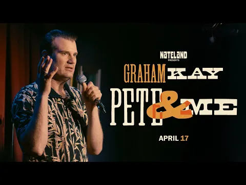Nateland Presents: Graham Kay | Pete & Me Official Trailer
