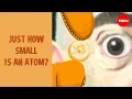 Just How Small is an Atom
