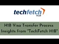 H1B Visa Transfer Process - Techfetch H1B
