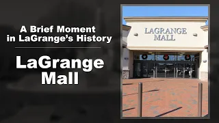 A Brief Moment in LaGrange s History LaGrange Mall