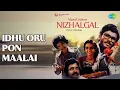 Download Lagu Idhu Oru Pon Maalai  |  Nizhalgal  |  S.P. Balasubrahmanyam Songs  |  Nizhalgal Ravi