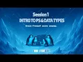Level 0 Training Session 1 - Intro to PS
