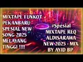 Download Lagu DJ FUNKOT PEKANBARU SPESIAL SONG 2025 || MIXTAPE REQ ALDISARAWA NEW BY DJ AYID BP