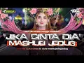 Lagu DJ JIKA CINTA DIA MASHUP JEDAG JEDUG PARTY KARNAVAL || TERBARU VIRAL TIKTOK SLOW BAS HOREG ‼️