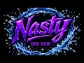 Dre Dior - Nasty 