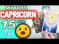 Capricorn MY GOD YOU ARE GOING TO LIVE A BRUTAL MIRACLE horoscope for today APRIL 15 2026