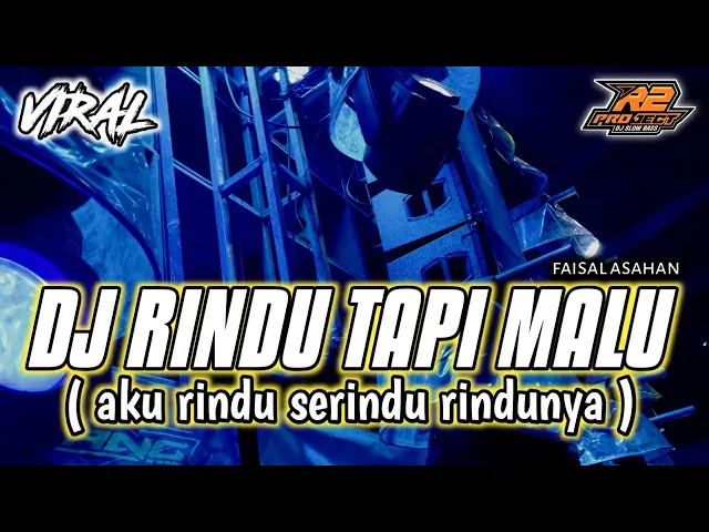 Download MP3 DJ RINDU TAPI MALU || FULL BASS HOREG || by r2 project official remix