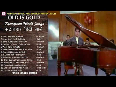 Download MP3 OLD IS GOLD  - Evergreen Hindi Songs - सदाबहार हिंदी गाने - Sad Songs II Piano Based Songs II 2019