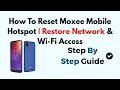 How To Reset Moxee Mobile Hotspot Restore Network Wi-Fi Access