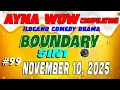 Download Lagu BOUNDARY | AYNA WOW #99 | ILOCANO COMEDY WEEKLY DRAMA ( November 09 ,2025 )