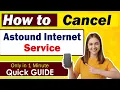 How to Cancel Astound Internet Service cancel astound service Cancel Wave Broadband Services