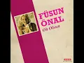 Oh Olsun - Füsun Önal