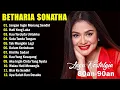 Lagu Full Album Betharia Sonata| Lagu Lawas Terbaik | Lagu Pop Nostalgia 80an - 90an | Lagu Kenangan