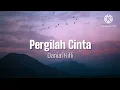 Download Lagu Pergilah Cinta - Danial Kifli (lirik)