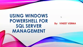 Using Windows PowerShell for SQL Server Management