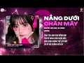 Download Lagu Nắng Dưới Chân Mây Remix (Hot TikTok) - Nguyễn Hữu Kha | Tình Yêu Anh Như Nắng Đợi Tìm Về Nhau Remix
