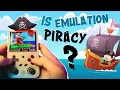 Are we all just a bunch of PIRATES Emulation VS Piracy