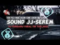 Download Lagu DJ JJ SEREM FULL BASS V58 KANE COCOK BUAT DI KAMAR MANGKANE VIRAL TIK TOK TERBARU 2025