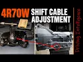 How To Properly Adjust Shift Cable Ford 4R70W Transmission F150 Mustang Explorer Expedition