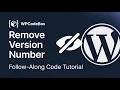How to Remove the WordPress Version Number Code Snippet