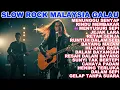 Lagu Slow Rock Malaysia Galau | Melodi Tentang Kenangan Yang Memanggil Meski Tidak Sepantasnya Kembali