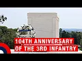 Commemorating the 104th Anniversary of the 3rd Infantry Division s Battle on the Marne River
