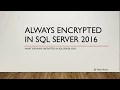 Always Encrypted in SQL Server 2016