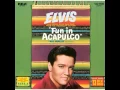 Download Lagu Elvis Presley   Fun in Acapulco 1963
