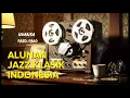 Download Lagu Alunan Jazz Klasik Indonesia Nuansa Tempo Doeloe
