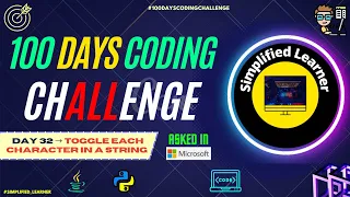 Day 32 Program to Toggle Each Character in a String Lowercase to Uppercase Vice Versa
