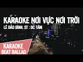 Download Lagu KARAOKE NƠI VỰC NƠI TRỜI - LÊ BẢO BÌNH BEAT CHUẨN BALLAD