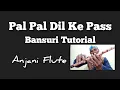 Download Lagu पल पल दिल के पास । Pal Dil Ke Pass | Slow Version | Kishore Kumar | Bansuri Tutorial | Anjani Flute