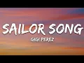 Gigi Perez - Sailor Song (Lyrics) English song lyris 1MILLION views 1k subscriber Thanks you all Usa