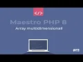 Maestro PHP 8 - Array multidimensionali